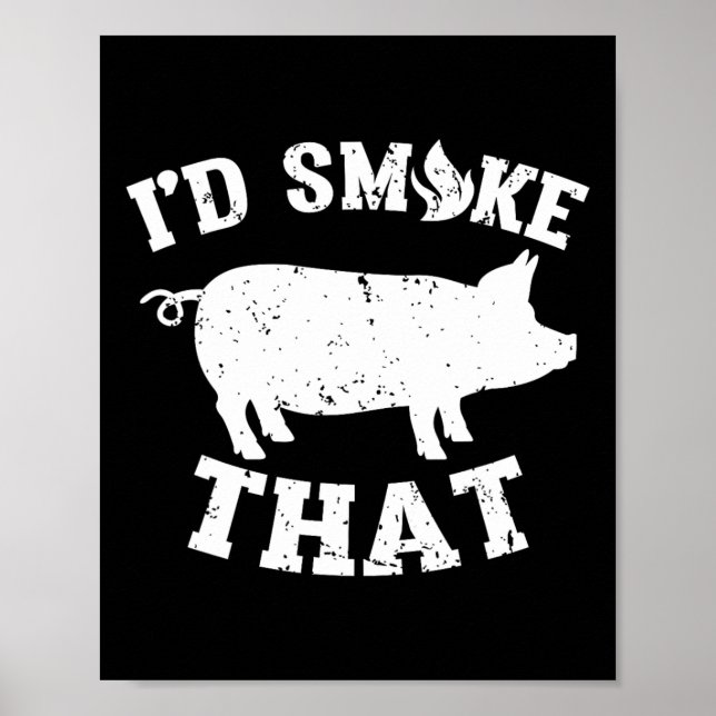 Póster Es gracioso que fumaría esa parrillada de cerdo (Frente)