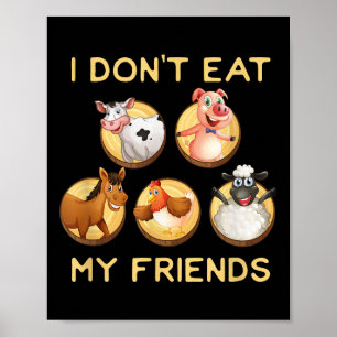Póster Es gracioso que no coma a mis amigos vegetarianos