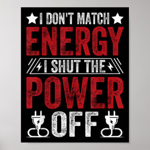 Póster Es gracioso que no comparo energía, cierro el aire