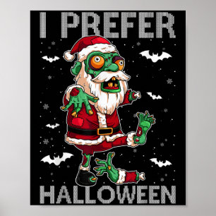 Póster Es gracioso que prefiera Halloween Santa Zombie Fe