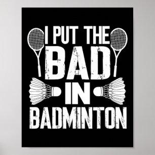 Póster Es Gracioso Que Puse Lo Malo En - Badminton