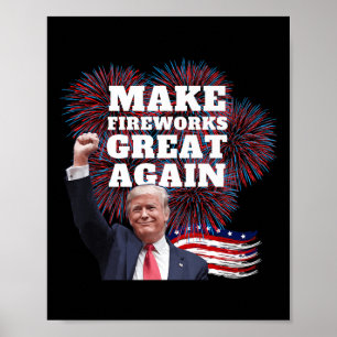 Póster Es gracioso que Trump haga los fuegos artificiales
