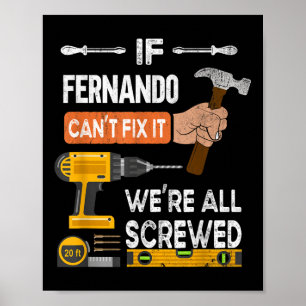 Póster Es Gracioso Si Fernando No Puede Arreglarlo Puede