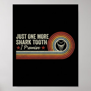 Póster Es Gracioso Sólo Un Diente De Tiburón Más Prometo