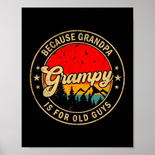 Póster Es Gruñón Porque Abuelo Viejo Retro