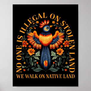 Póster Es Ilegal En Tierra Robada Caminamos En Tierra Nat