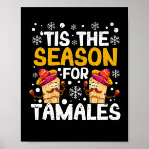 Póster Es la temporada de tamales Funny Mexican