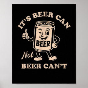 Póster Es Lata De Cerveza No Cerveza No Puede Ser Diverti