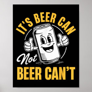 Póster Es lata de cerveza no lata de cerveza no divertido