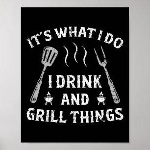 Póster Es Lo Que Bebí Y Asador Cosas Graciosas Amor Bbq