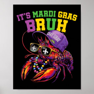 Póster Es Mardi Gras Bruh Dabbing Crawfish Carnival