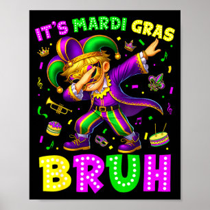 Póster Es Mardi Gras Hermano 67 Seis Siete Meme jerga Dab