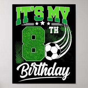 Póster Es Mi 8 Cumpleaños Niño Fútbol Ll 8 Años Cumpleaño