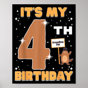Póster Es mi cuarto cumpleaños Día de la marmota 4 años n