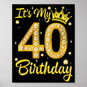 Póster Es mi cumpleaños 40 mujer reina corona de diamante