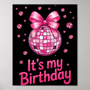 Póster Es Mi Cumpleaños Chicas Mujeres Fiesta de Cumpleañ