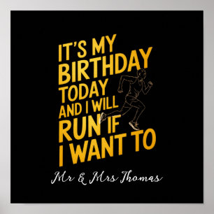Póster Es Mi Cumpleaños Hoy y Correré Si Quiero