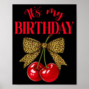 Póster Es Mi Cumpleaños Lindo Cereza Leopardo Coqueta Laz