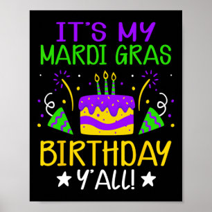 Póster Es mi cumpleaños mardi Gras Yall King Cake Fat Tue