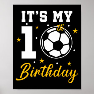 Póster Es Mi Cumpleaños Número 10 Camiseta Fútbol Diez Añ