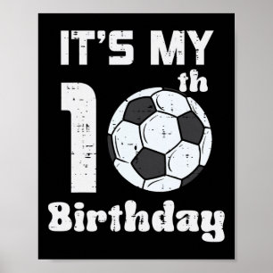 Póster Es mi cumpleaños número 10 Fútbol 10 años Bday Pie