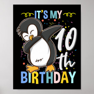 Póster Es mi cumpleaños número 10 Pingüino Dabbing