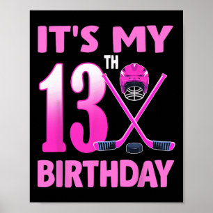 Póster Es mi cumpleaños número 13 chica hockey sobre hiel