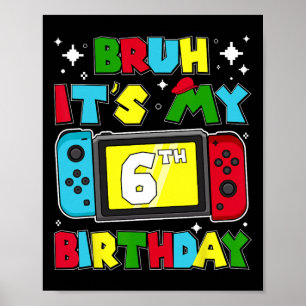 Póster Es mi cumpleaños número 6 Videojuego 6 años Cumple