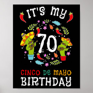 Póster Es mi cumpleaños número 70 Cinco De Mayo Camiseta