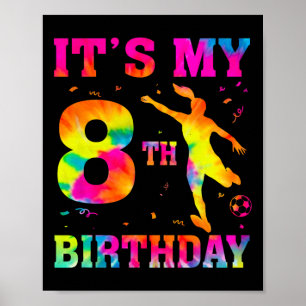 Póster Es mi cumpleaños número 8 de fútbol 8 años de edad