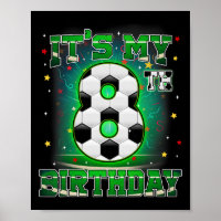 Es Mi Cumpleaños Número 8 Fútbol Para Niños De 8 A