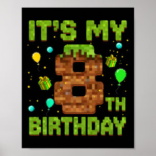 Póster Es mi cumpleaños número 8 Pixel Game Cumpleaños ch