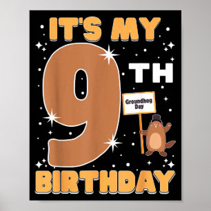 Póster Es mi cumpleaños número 9 Día de la marmota niña d
