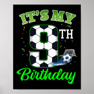 Póster Es mi cumpleaños número 9 Fútbol Niño Niña Niños F
