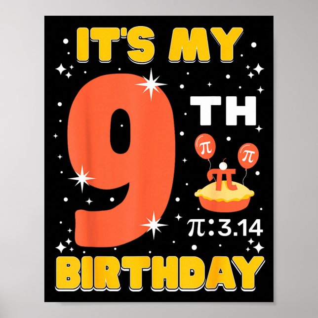 Póster Es mi cumpleaños número 9 Pi Día Matemáticas 9 Año (Frente)