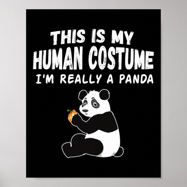 Póster Es mi disfraz humano. Soy realmente un panda. (Frente)