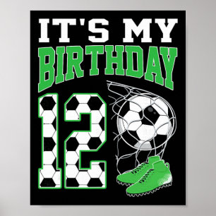 Póster Es mi fiesta de cumpleaños número 12 de fútbol par