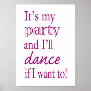 Póster ¡Es mi Fiesta y bailaré si quiero!