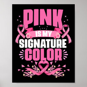 Póster Es mi firma el color rosa la conciencia sobre el c