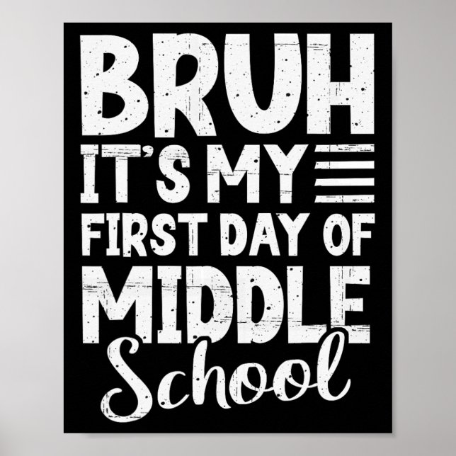Póster Es Mi Primer Día De Escuela Intermedia De Regreso  (Frente)