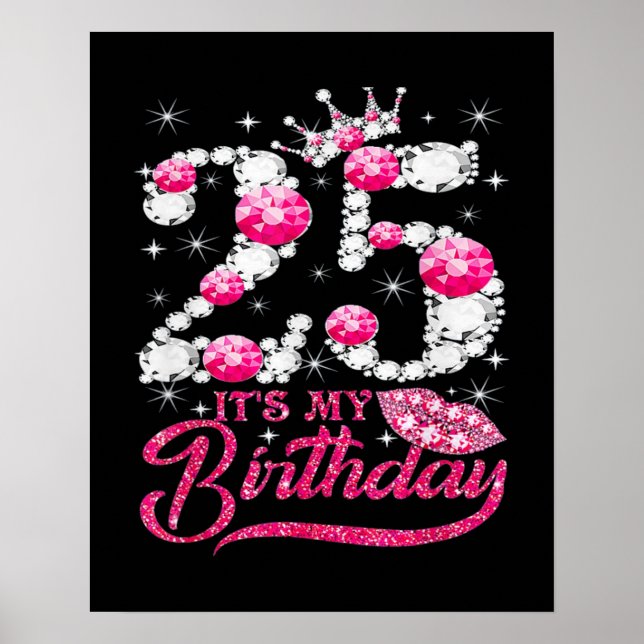 Póster Es mi reina de cumpleaños número 25 años (Frente)