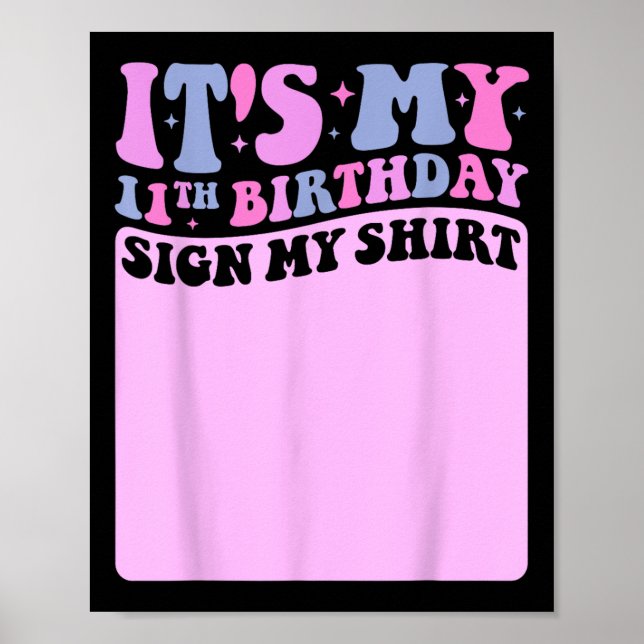 Póster Es mi Rótulo de cumpleaños número 11 mi camiseta,  (Frente)