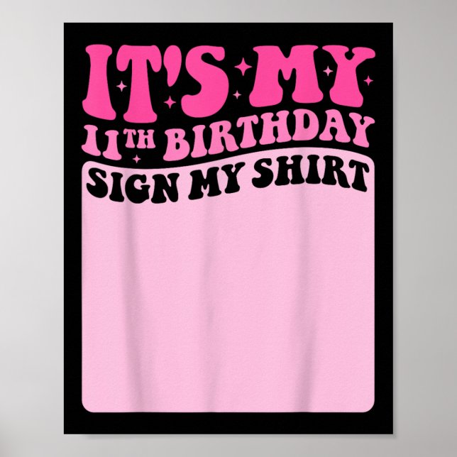 Póster Es mi Rótulo de cumpleaños número 11, mi camiseta, (Frente)