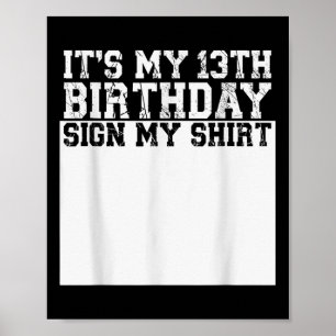 Póster Es mi Rótulo de cumpleaños número 13 mi camiseta d
