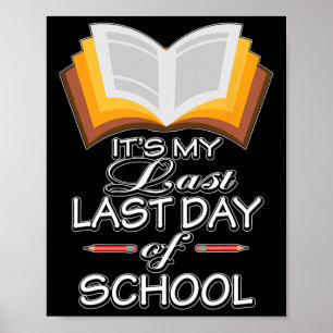 Póster Es mi último día de retirismo escolar