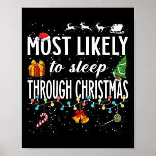 Póster Es Muy Probable Que Duerma A Través De Navidades N