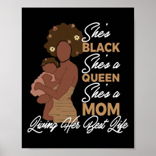 Póster Es negra, es una reina, es una mamá.
