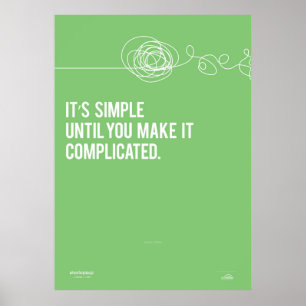 Póster Es simple hasta que lo complicas