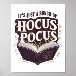 Póster Es sólo un montón de Hocus Pocus Halloween Witchcr