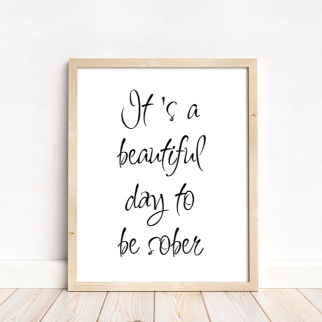 Póster Es un bello día para ser sobrio y motivacional (Subido por el creador)